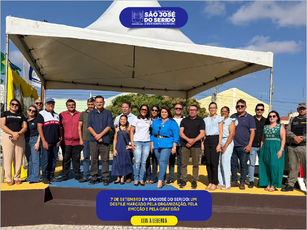 7 de Setembro em São José do Seridó: Um desfile marcado pela organização, pela emoção e pela gratid [...]